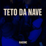Teto da Nave (Explicit)