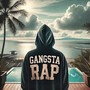 Gangsta Rap (Explicit)