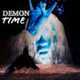 DEMON TIME (Explicit)