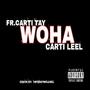 WOHA (feat. CARTI LEEL) [Explicit]