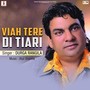 Viah Tere Di Tiari