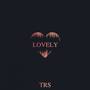 Lovely (Explicit)