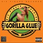 Gorilla Glue (Explicit)