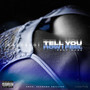 Tell You How I Feel (Explicit)