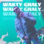 Wakty Ghaly (Explicit)