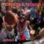 poppers & tequila (Explicit)