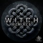 W.I.T.C.H (Remixes)