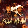 Killa Mean (Explicit)