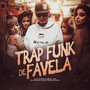 TrapFunk de Favela