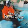 Better Days (Explicit)