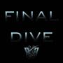 Final Dive