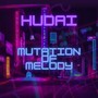 Mutation of Melody (Extended Version)