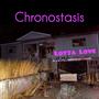 Chronostasis (Explicit)