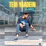 Teri Yaadein (Explicit)