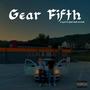 Gear Fifth (feat. sick panick) [Explicit]