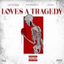 LOVES A TRAGEDY (Explicit)