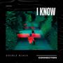 Double Black - I Know