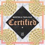 Certified (Extended Mix)