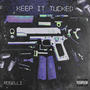 Keep It Tucked (Explicit)