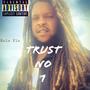 Trust No One (Explicit)