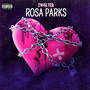 Rosa Parks (Explicit)