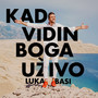 Kad vidin boga uživo