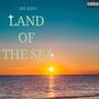 Land of the sea (Explicit)