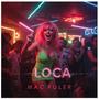 Loca (Explicit)