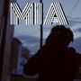 MIA (feat. The Kadence) [Explicit]