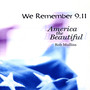 We Remember 9/11 Nine Year Anniversary
