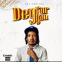 Dey for You (Explicit)