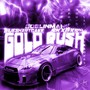 Gold RUSH (Explicit)