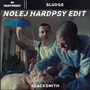 Blacksmith (NOLEJ Hardpsy Edit)