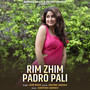 Rim Zhim Padro Pali