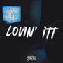 Loving It! (Explicit)