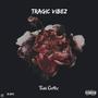 Tragic Vibez (Explicit)