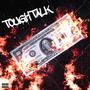 Tough Talk (Explicit)