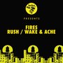 Rush / Wake & Ache