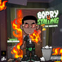 Sorry 4 Stalling (Explicit)