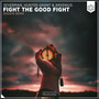 Fight The Good Fight (Rodsyk Remix)