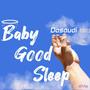 Baby Good Sleep