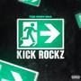 Kick Rockz (TGEWatts,TGEMarx & TGETruth) [Explicit]