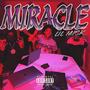 Miracle (Explicit)