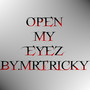 Open My Eyez (Explicit)