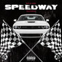 Speedway (Explicit)