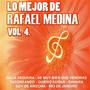 Lo Mejor De Rafael Medina Vol.4