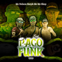 Set. Pago Funk Tropa do Avanço (Explicit)