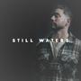 Still waters (Explicit)