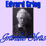 Edvard Grieg Grandes Obras