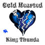 Cold Hearted (Explicit)